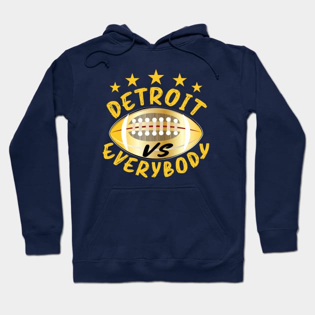 Detroit Vs Everybody Hoodie by ArticArtac